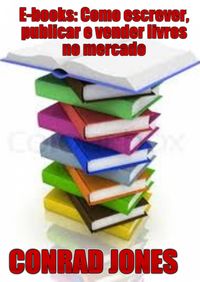 Produktbild: E-books: Como escrever, publicar e vender livros no mercado