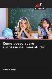 Produktbild: Come posso avere successo nei miei studi?
