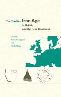 Produktbild: Earlier Iron Age in Britain and the Near Continent