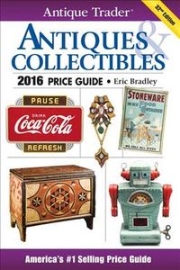 Produktbild: BRADLEY, E: Antique Trader Antiques & Collectibles Price Gui