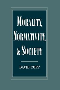 Produktbild: Morality, Normativity, and Society