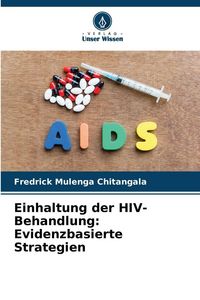 Produktbild: Einhaltung der HIV-Behandlung: Evidenzbasierte Strategien