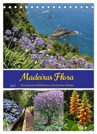 Produktbild: Madeiras Flora. Wundersame Wildblumen und exotische Geh&ouml;lze (Tischkalender 2027 DIN A5 hoch), CALVENDO Monatskalender
