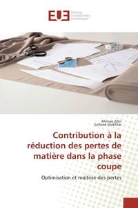 Produktbild: Contribution &agrave; la r&eacute;duction des pertes de mati&egrave;re dans la phase coupe