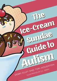 Produktbild: The Ice-Cream Sundae Guide to Autism