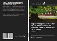 Produktbild: Papel y responsabilidades de las asociaciones de mujeres para el desarrollo de la mujer