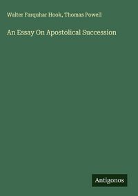 Produktbild: An Essay On Apostolical Succession