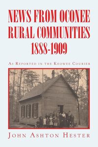 Produktbild: News from Oconee Rural Communities 1888-1909
