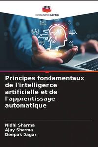Produktbild: Principes fondamentaux de l'intelligence artificielle et de l'apprentissage automatique