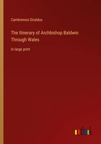 Produktbild: The Itinerary of Archbishop Baldwin Through Wales