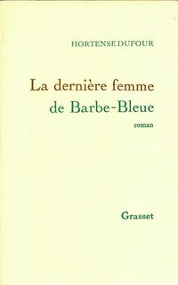 Produktbild: La derni&egrave;re femme de Barbe-Bleue