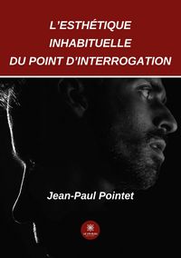 Produktbild: Jean-Paul Pointet: L'esth&eacute;tique inhabituelle du point d'inte