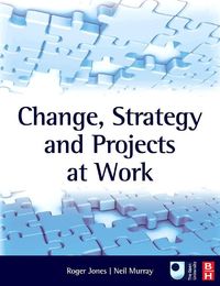 Produktbild: Jones, R: Change, Strategy and Projects at Work