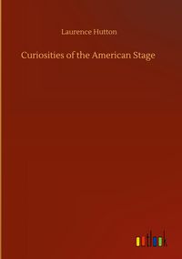Produktbild: Curiosities of the American Stage