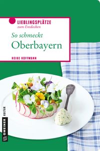 Produktbild: So schmeckt Oberbayern