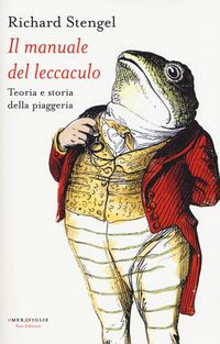 Produktbild: Il manuale del leccaculo. Teoria e storia della piaggeria