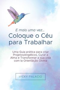 Produktbild: E mais uma vez... Coloque o C&eacute;u para Trabalhar