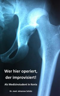 Produktbild: Wer hier operiert, der improvisiert!