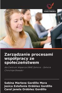 Produktbild: Zarz&iquest;dzanie procesami wsp&oacute;&iquest;pracy ze spo&iquest;ecze&iquest;stwem