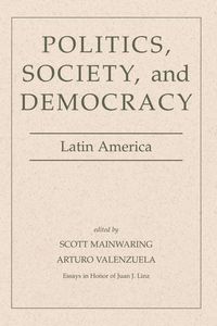 Produktbild: Politics, Society, And Democracy Latin America
