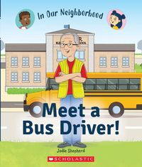 Produktbild: Meet a Bus Driver! (in Our Neighborhood)