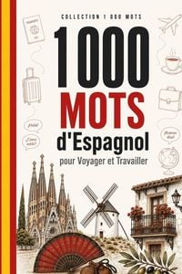 Produktbild: 1 000 Mots d'Espagnol pour Voyager et Travailler