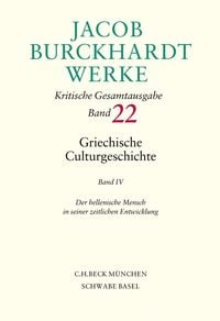 Produktbild: Jacob Burckhardt Werke Bd. 22: Griechische Culturgeschichte IV