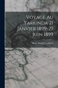 Produktbild: Voyage Au Yamunda 21 Janvier 1899-27 Juin 1899
