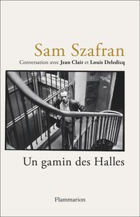 Produktbild: Un gamin des Halles : conversation avec Jean Clair et Louis Deledicq