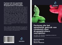 Produktbild: Factoren die het opzettelijk gebruik van condooms door drugsgebruikers voorspellen