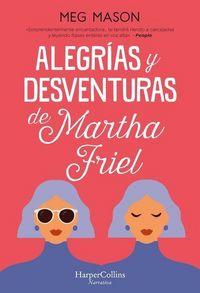 Produktbild: Alegr&iacute;as Y Desventuras de Martha Friel (Sorrow and Bliss)