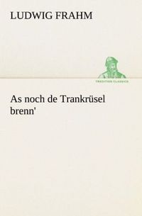 Produktbild: As noch de Trankr&uuml;sel brenn'