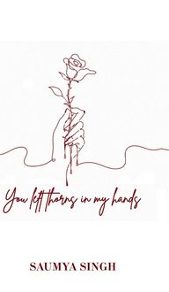 Produktbild: You left thorns in my hands