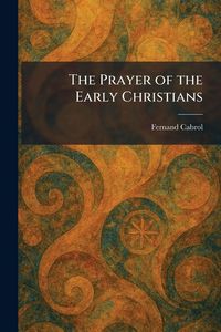 Produktbild: The Prayer of the Early Christians