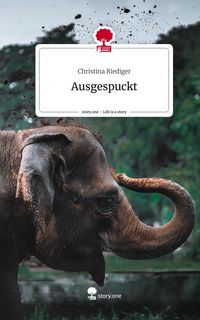 Produktbild: Ausgespuckt. Life is a Story - story.one
