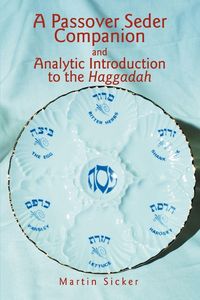 Produktbild: A Passover Seder Companion and Analytic Introduction to the Haggadah