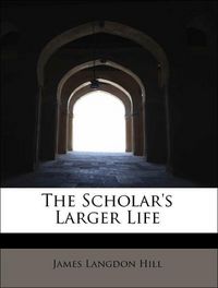 Produktbild: Hill, J: Scholar's Larger Life