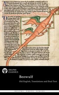 Produktbild: Complete Beowulf - Old English Text, Translations and Dual Text (Illustrated)