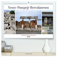 Produktbild: Vesuv-Pompeji-Herculaneum, lebendige Antike in Kampanien (hochwertiger Premium Wandkalender 2026 DIN A2 quer), Kunstdruck in Hochglanz