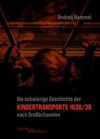 Produktbild: Die schwierige Geschichte der Kindertransporte 1938/39 nach Gro&szlig;britannien