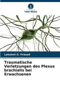 Produktbild: Traumatische Verletzungen des Plexus brachialis bei Erwachsenen