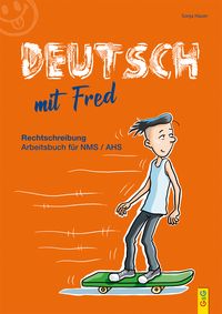 Deutsch mit Fred Rechtschreibung/Österreich