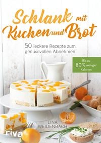 Produktbild: Schlank mit Kuchen und Brot
