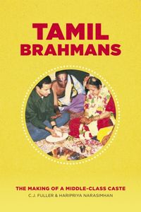 Produktbild: Fuller, C: Tamil Brahmans - The Making of a Middle Class Cas