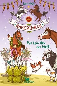 Produktbild: Die Haferhorde - F&uuml;r kein Heu der Welt - Band 10