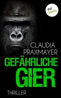 Produktbild: Gef&auml;hrliche Gier