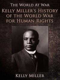 Produktbild: Kelly Miller's History of the World War for Human Rights