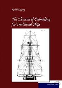 Produktbild: The Elements of Sailmaking for Historic Ships