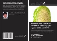 Produktbild: Biopesticidas Fungales Contra El &Aacute;pido Lipaphis Erysimi En El Arbusto
