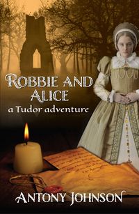 Produktbild: Robbie and Alice - a Tudor adventure